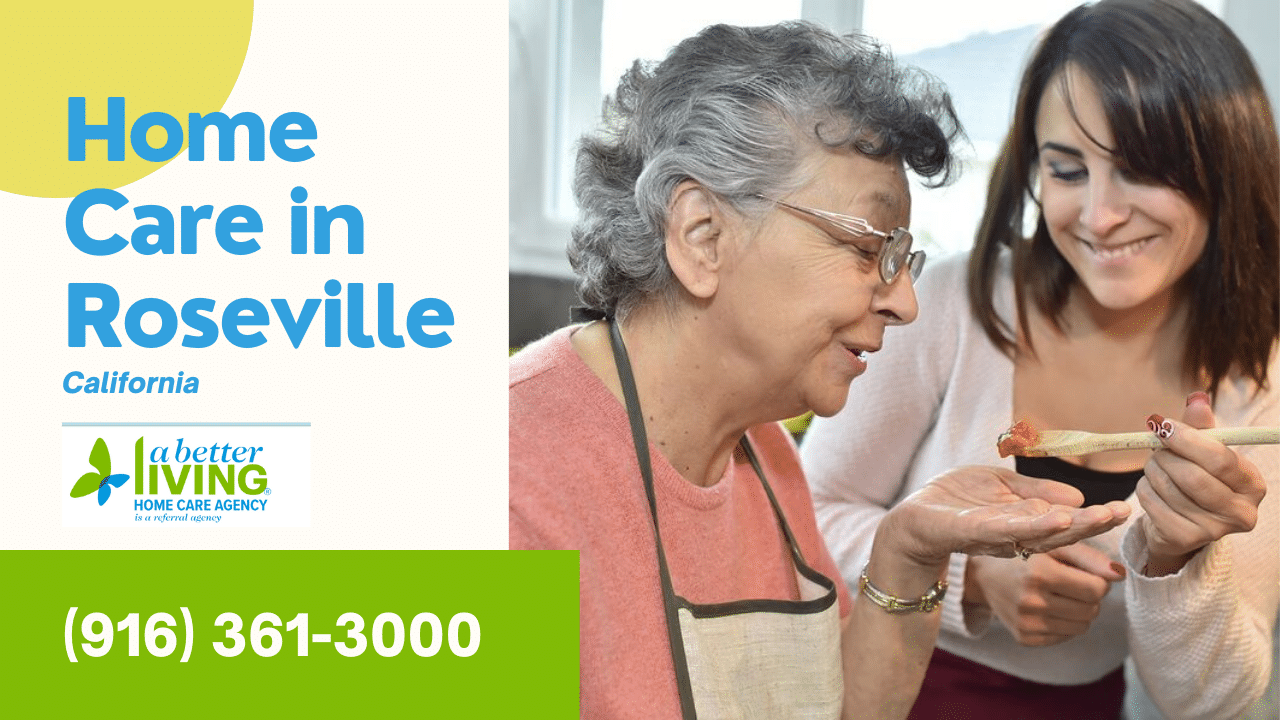 Home Care in Roseville by A Better Living Home Care Agency